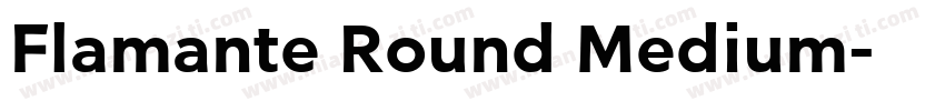 Flamante Round Medium字体转换